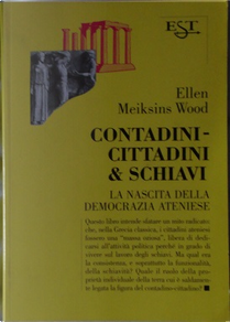 Contadini, cittadini & schiavi by Ellen Meiksins Wood