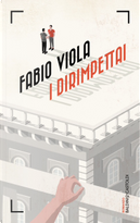 I dirimpettai by Fabio Viola
