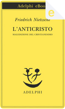 L’anticristo by Friedrich Nietzsche