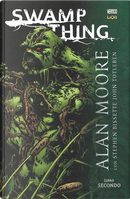 Swamp Thing di Alan Moore vol. 2 by Alan Moore, John Totleben, Steve Bissette
