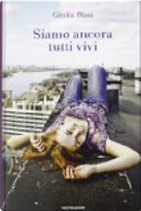 Siamo ancora tutti vivi by Giulia Blasi
