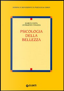 Psicologia della bellezza by Corazza Leonardo, Marco Costa