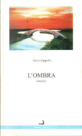 L'ombra by Salvo Zappulla