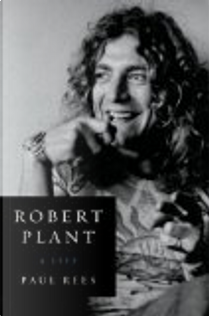 Robert Plant by Paul Rees