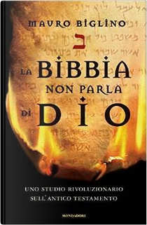 La Bibbia non parla di Dio by Mauro Biglino