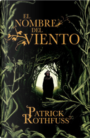 El Nombre del Viento by Patrick Rothfuss