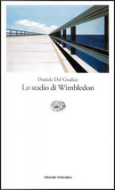 Lo stadio di Wimbledon by Daniele Del Giudice