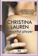 Beautiful player by Christina Lauren
