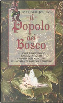 Il Popolo del Bosco by Marjorie Johnson
