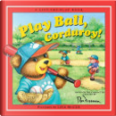 Play Ball, Corduroy! by B. G. Hennessy