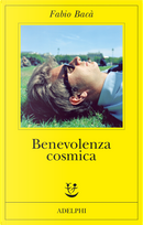 Benevolenza cosmica by Fabio Bacà