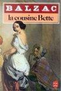 La Cousine Bette by Honore de Balzac