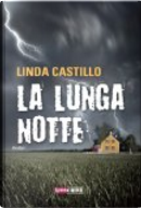 La lunga notte by Linda Castillo