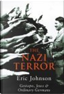 The Nazi Terror by Eric A. Johnson