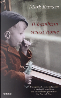 Il bambino senza nome by Mark Kurzem