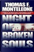 Night of Broken Souls by Thomas F. Monteleone