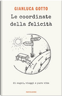 Le coordinate della felicità by Gianluca Gotto