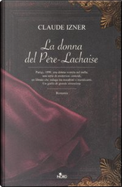 La donna del Père-Lachaise by Claude Izner