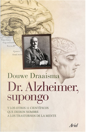Dr. Alzheimer, supongo by Douwe Draaisma