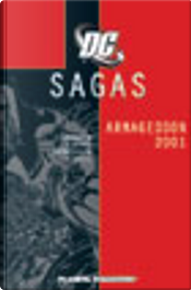 DC Sagas vol. 6 by Archie Goodwin, Dan Jurgens, Dennis O'Neil, J. M. DeMatteis, Keith Giffen, Steve Carr