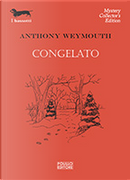 Congelato by Anthony Weymouth