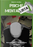 Manuale pratico di mentalismo - Vol. 3 by Brain in Action