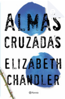 Almas cruzadas by Elizabeth Chandler