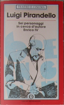 Sei personaggi in cerca d'autore - Enrico IV by Luigi Pirandello
