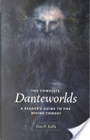 The Complete Danteworlds by Guy P. Raffa