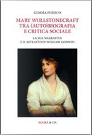 Mary Wollstonecraft tra (auto)biografia e critica sociale. La sua narrativa e il ritratto di William Godwin. Ediz. multilingue by Gemma Persico