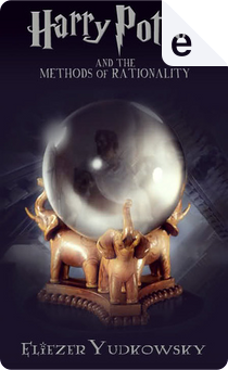 Harry Potter and the Methods of Rationality by Less Wrong