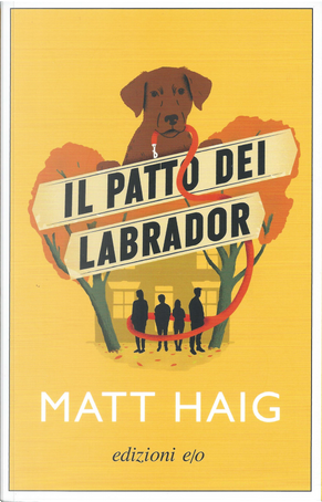 Il patto dei Labrador by Matt Haig