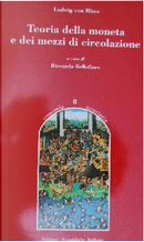 Teoria della moneta e dei mezzi di circolazione by Ludwig von Mises