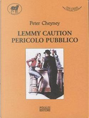 Lemmy caution. Pericolo pubblico by Peter Cheyney