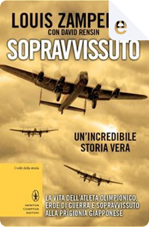 Sopravvissuto by David Rensin, Louis Zamperini