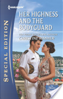 Her Highness and the Bodyguard by Christine Rimmer