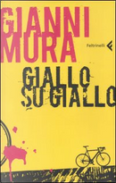 Giallo su giallo by Gianni Mura