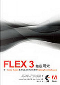 Flex 3徹底研究(附光碟) by James Talbot, Jeff Tapper, Matthew Boles, Micheal Labriola