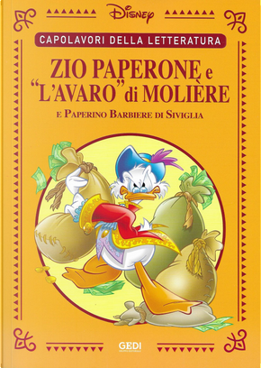 Zio Paperone e “L'avaro” di Molière by Alessandro Bencivenni, Francesco Artibani, Giangiacomo Dalmasso, Lello Arena