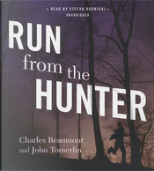 Run from the Hunter by Charles Beaumont