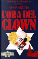 L'ora del Clown by Amos Aricha