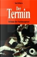 Der Termin by Tom Demarco
