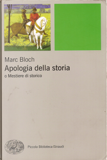 Apologia della Storia by Bloch Marc