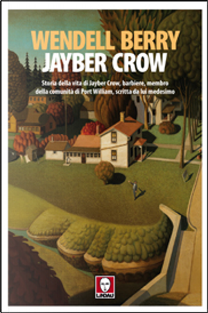 Jayber Crow by Wendell Berry