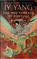 The Red Threads of Fortune by J.Y. Yang