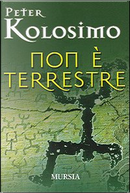 Non è terrestre by Peter Kolosimo