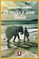 Le mille e una Italia by Giovanni Arpino