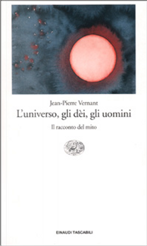 L'universo, gli dèi, gli uomini by Vernant Jean-Pierre