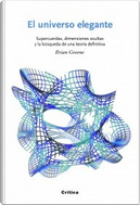 El universo elegante by Brian Greene