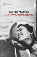 Gli innamoramenti by Javier Marías